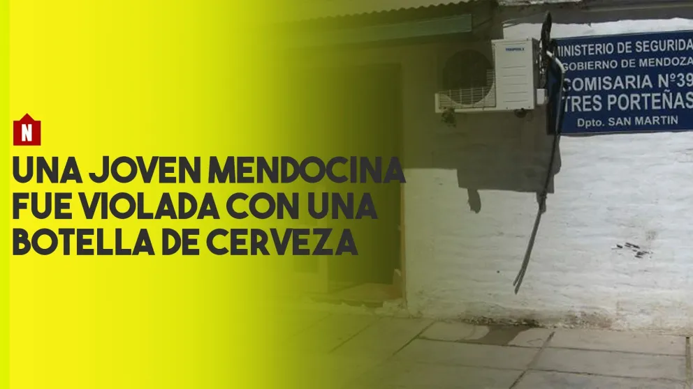 Una joven mendocina fue violada con una botella de cerveza