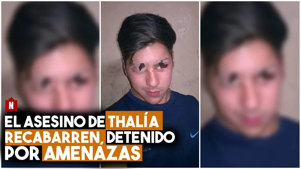 El asesino de Thalía Recabarren, detenido por amenazas