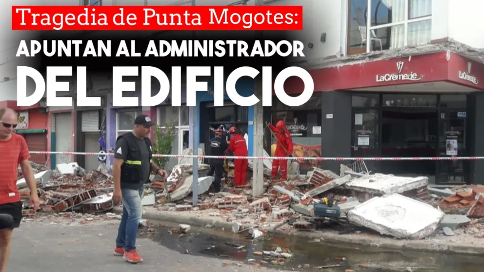 Derrumbe mortal en Mar del Plata: Apuntan contra el administrador del edificio