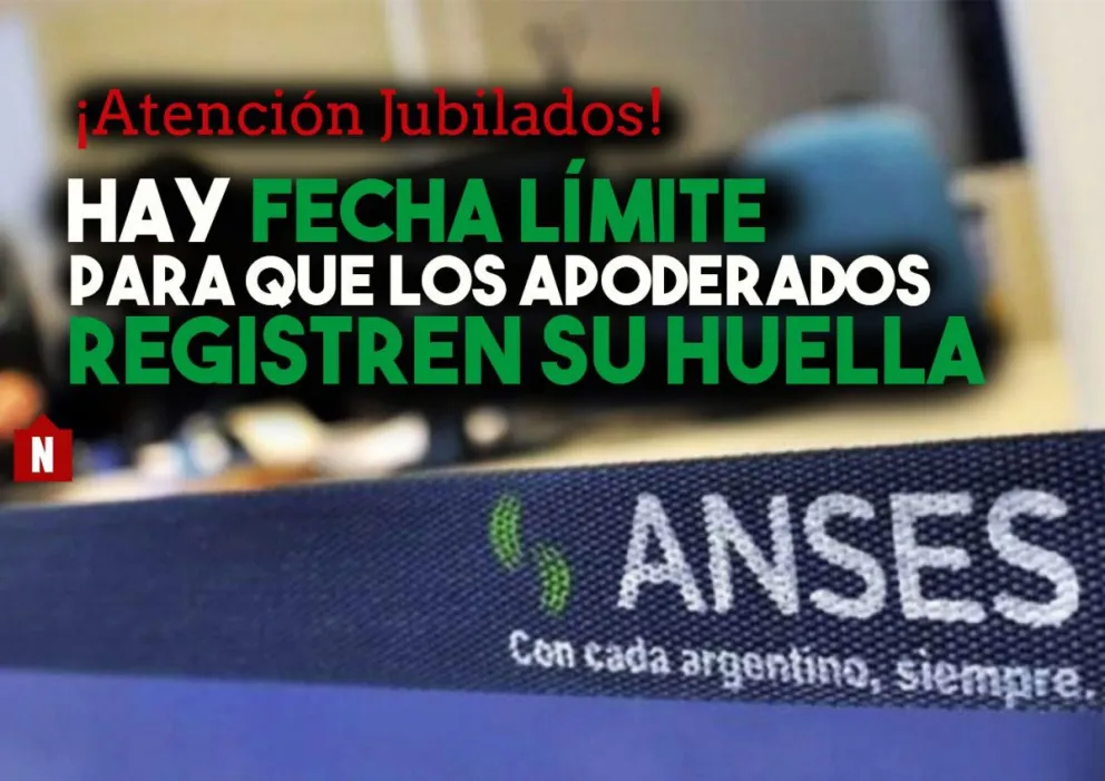 ANSES puso fecha límite para que los apoderados registren la huella digital