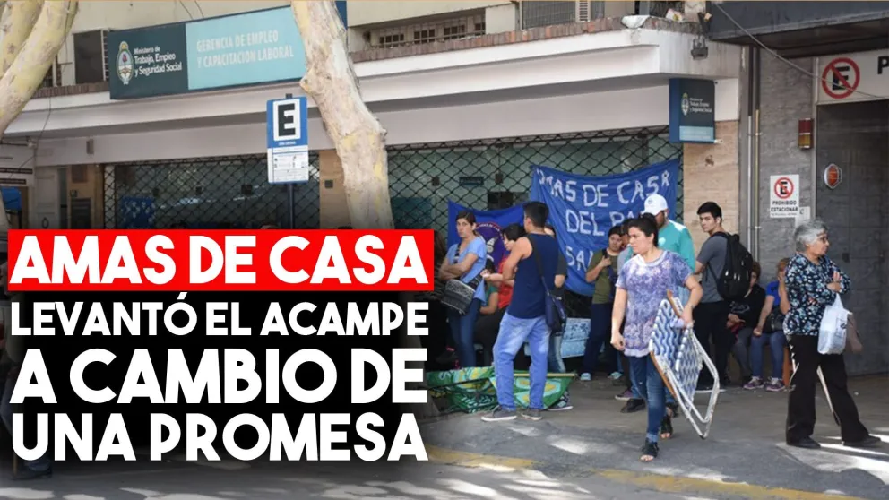 Amas de Casa levantó el acampe a cambio de una promesa