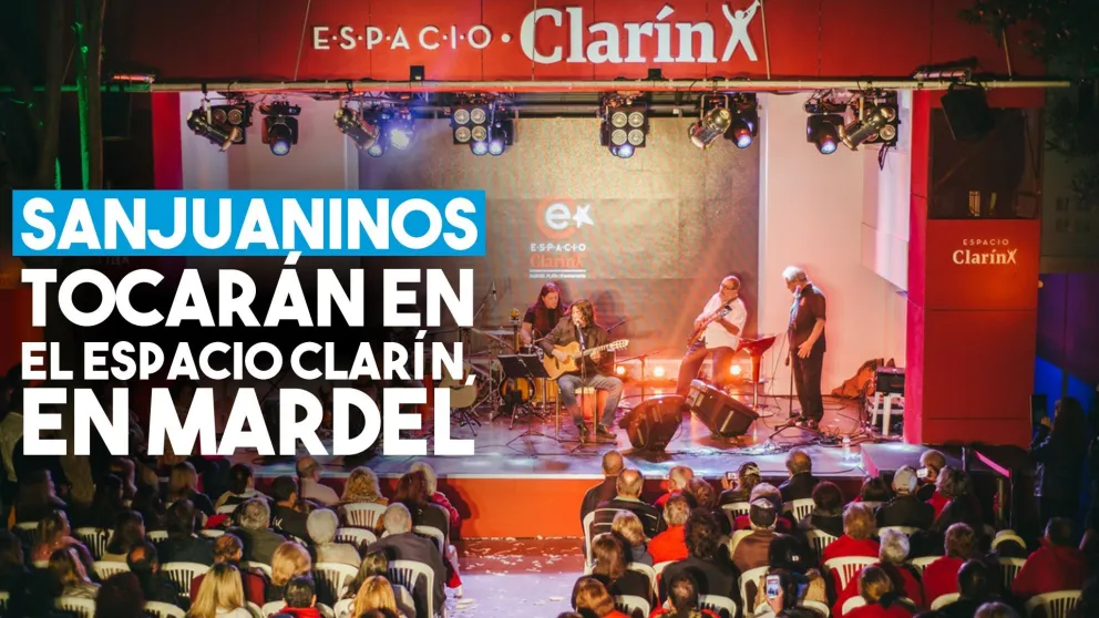 Sanjuaninos tocarán en el Espacio Clarín, en Mardel