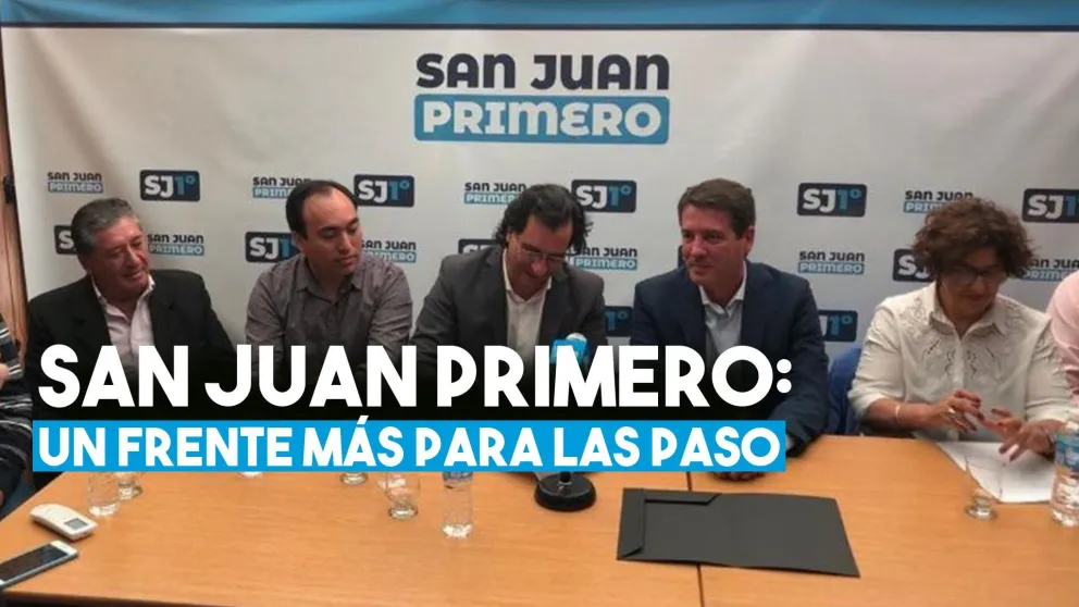 Frente San Juan Primero; un frente más para las PASO