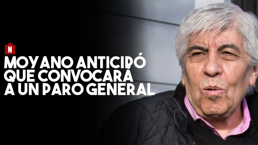 Moyano anticipó que convocará a un paro general