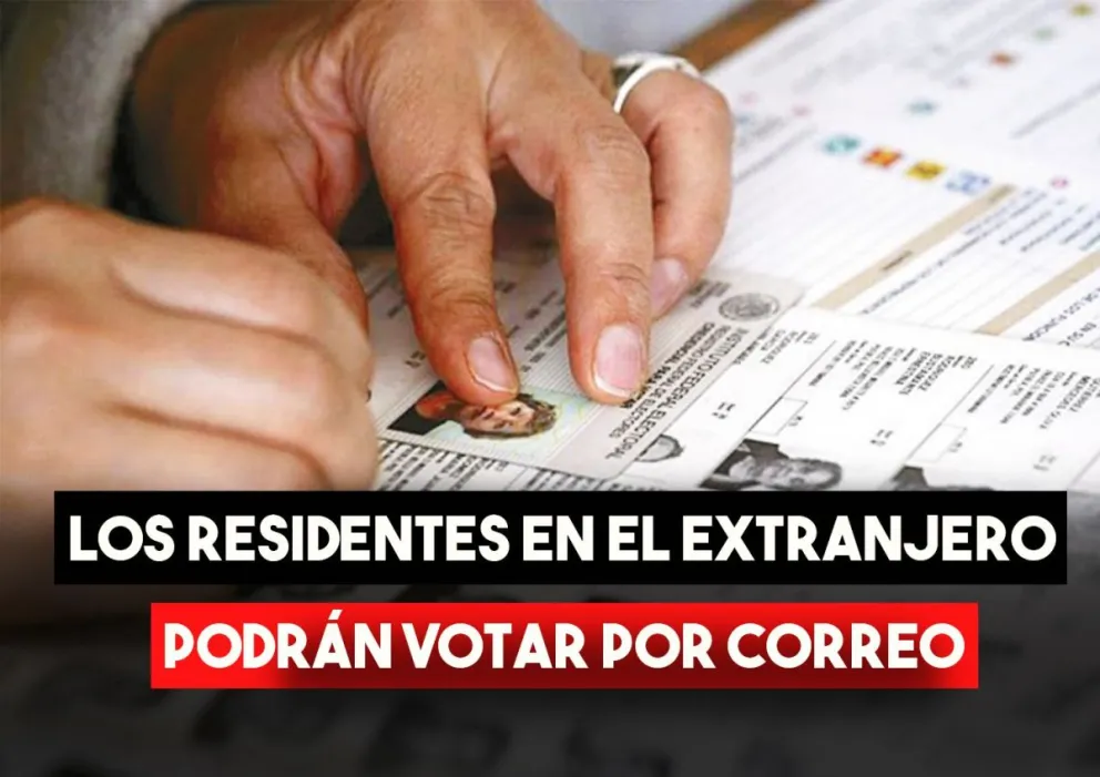Los residentes en el exterior podrán votar por correo