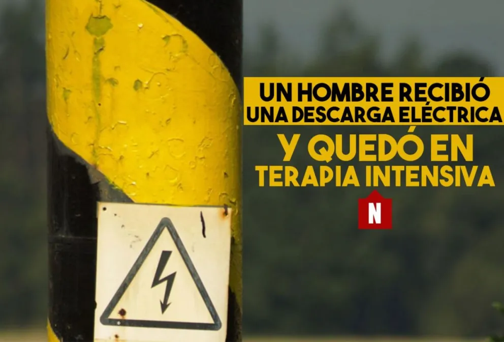 Un hombre recibió una descarga eléctrica y quedó en terapia intensiva