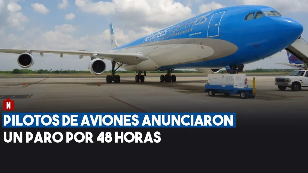 Pilotos de aviones anunciaron un paro por 48 horas