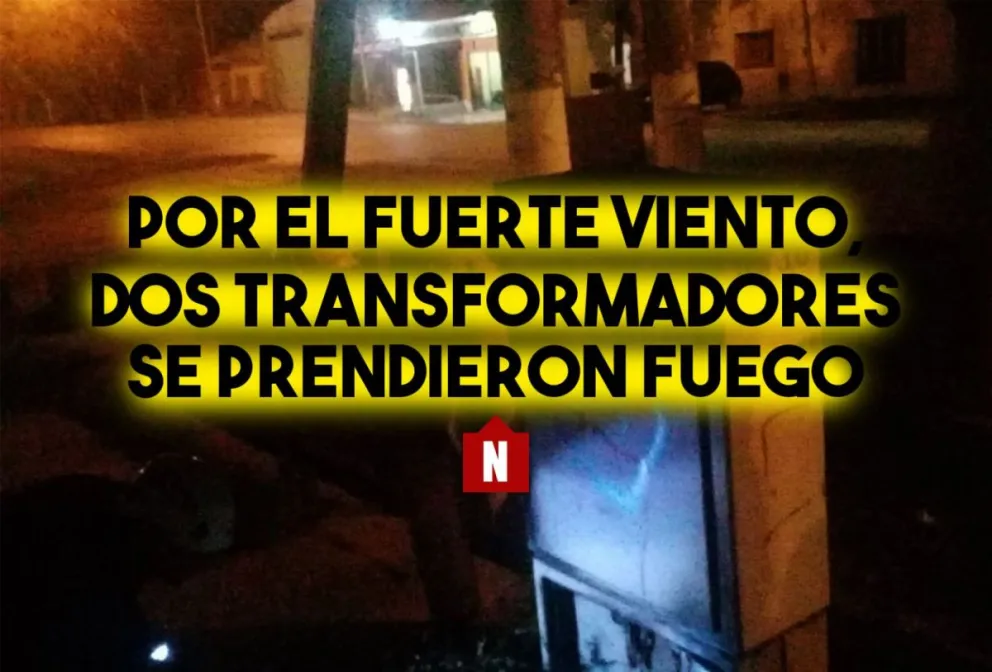 Por el fuerte viento, dos transformadores se prendieron fuego