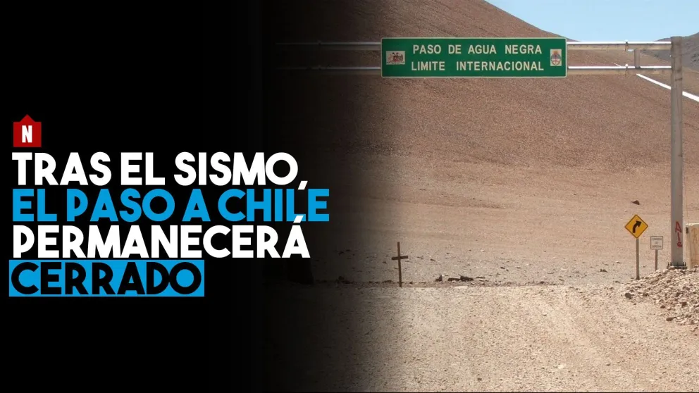 Por el terremoto, el paso a Chile permanecerá cerrado