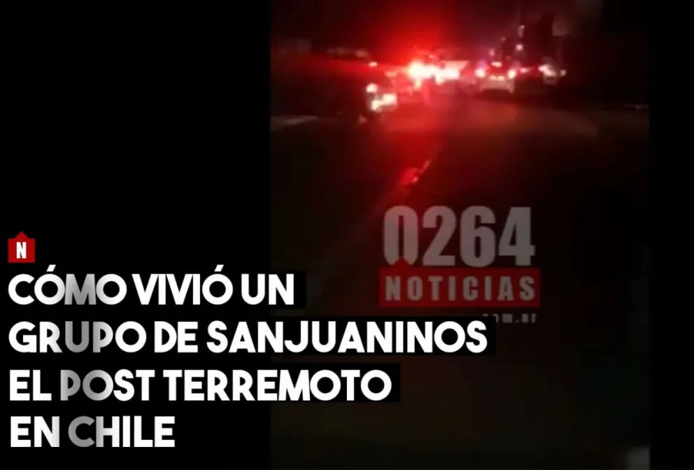 Cómo vivió un grupo de sanjuaninos el post terremoto en Chile