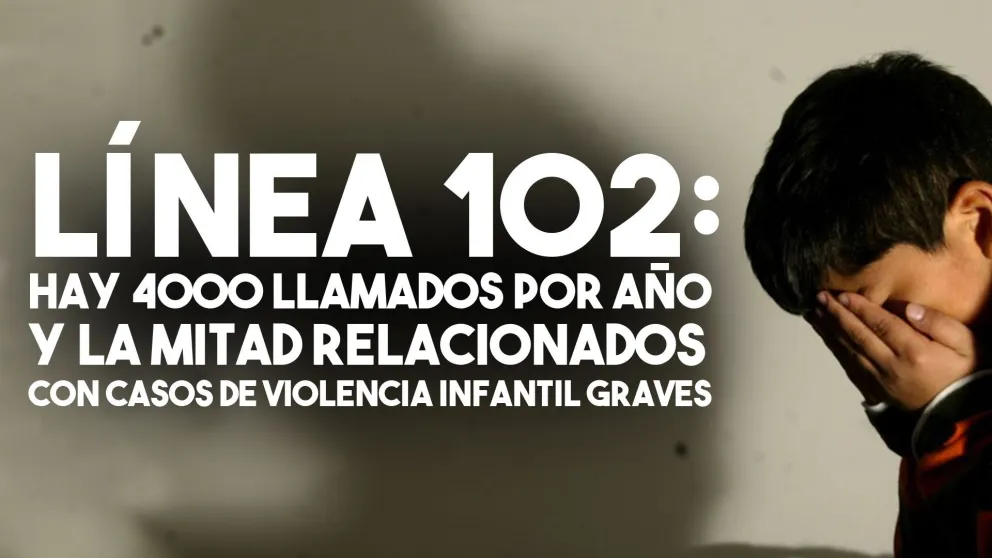 Línea 102: 4000 llamados por año relacionados con violencia familiar