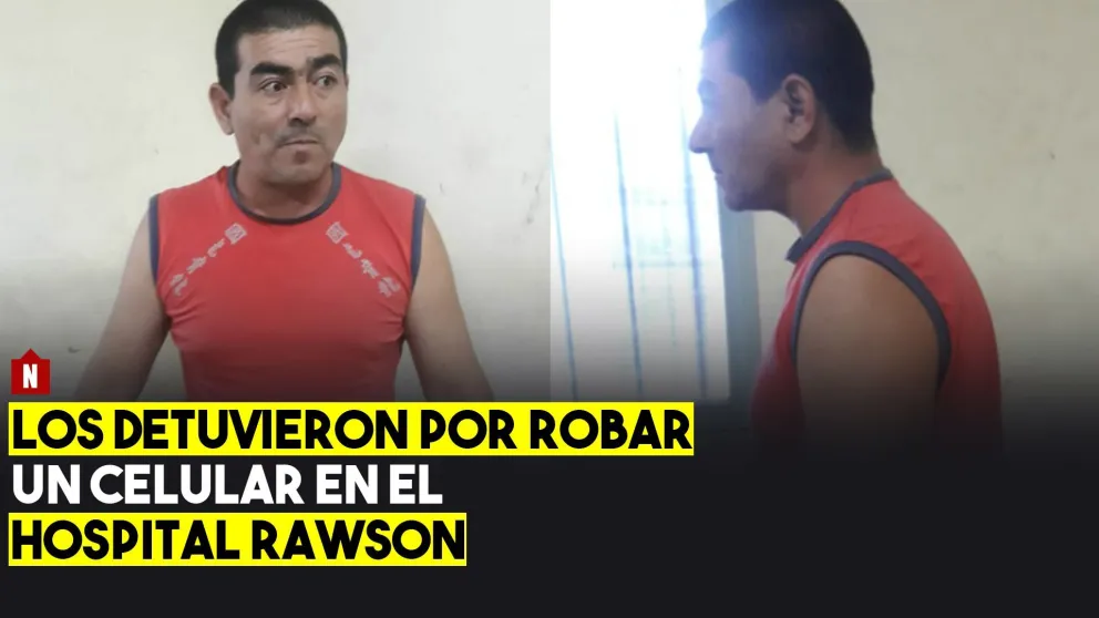 Los atraparon por robar un celular en el Hospital Rawson