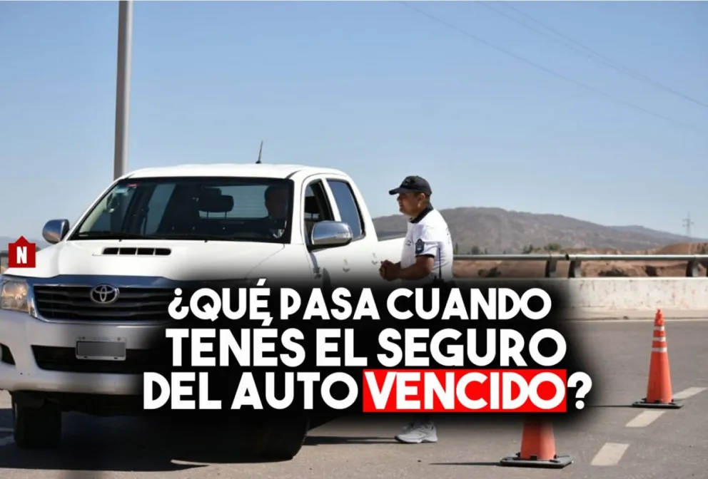 ¿Qué pasa si tenés el seguro del auto vencido?