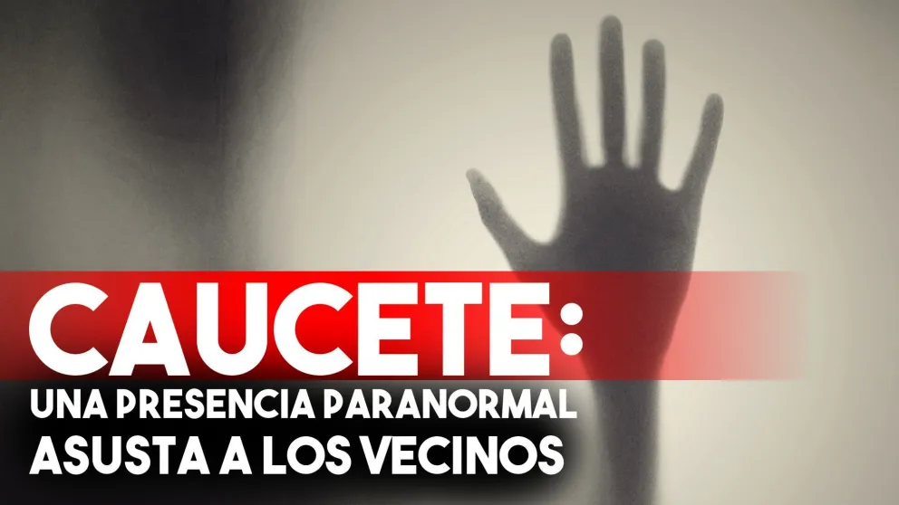 Caucete: presencia paranormal