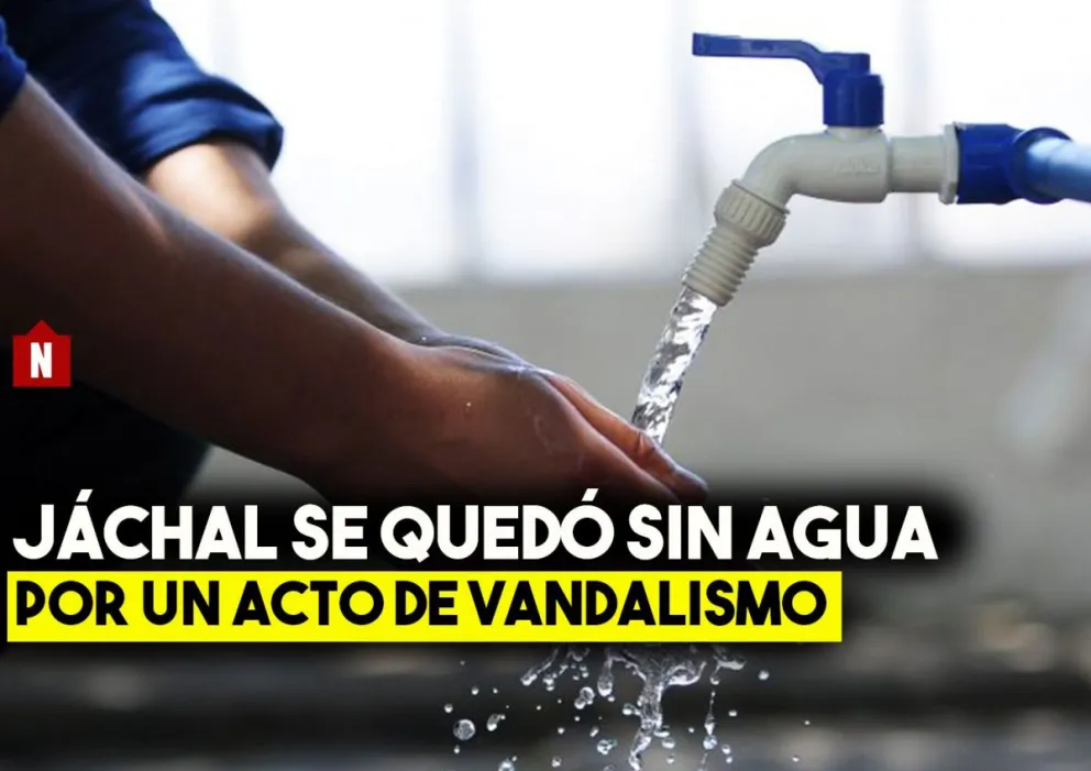 Jáchal se quedó sin agua por un acto de vandalismo