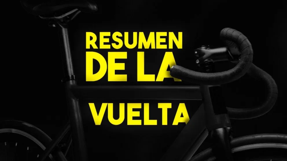 El resúmen completo de una Vuelta inolvidable