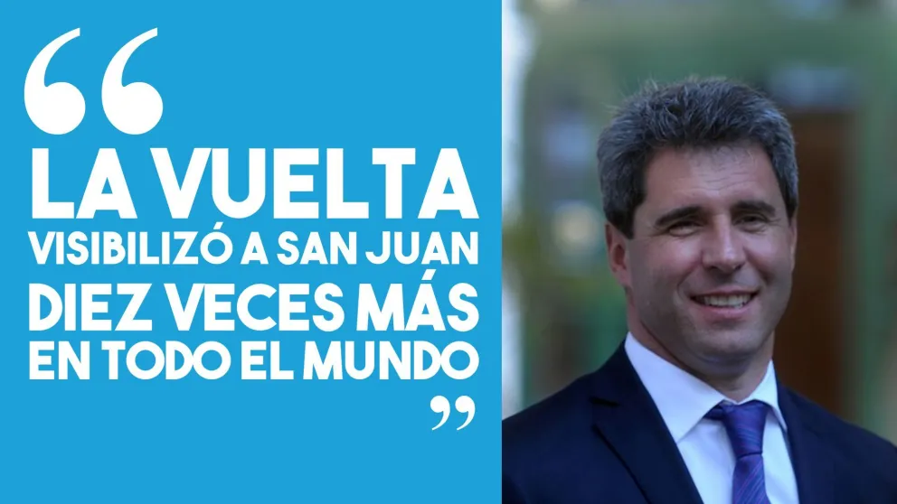 Uñac: "Con la Vuelta a San Juan la provincia se visibilizó diez veces más a nivel internacional"