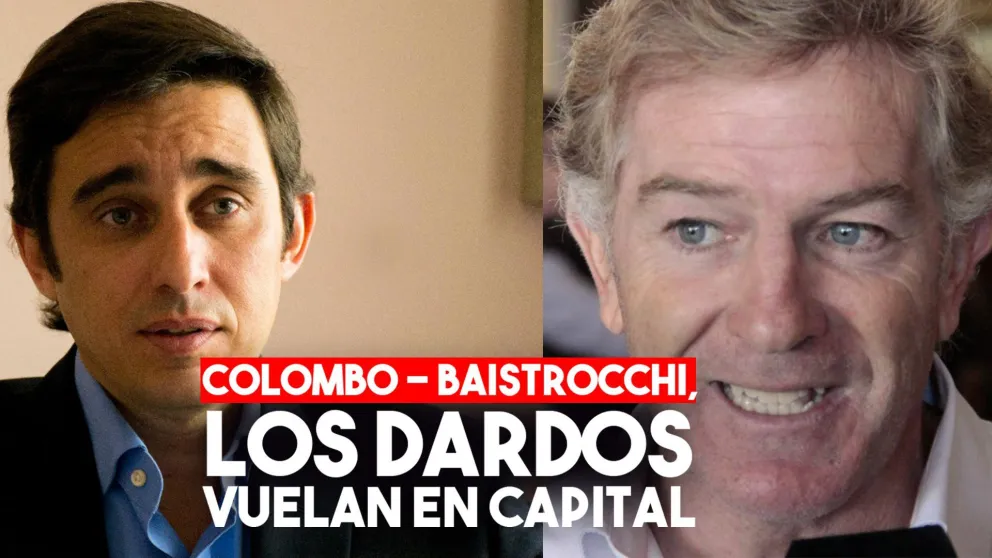 Colombo - Baistrocchi, vuelan los dardos en Capital