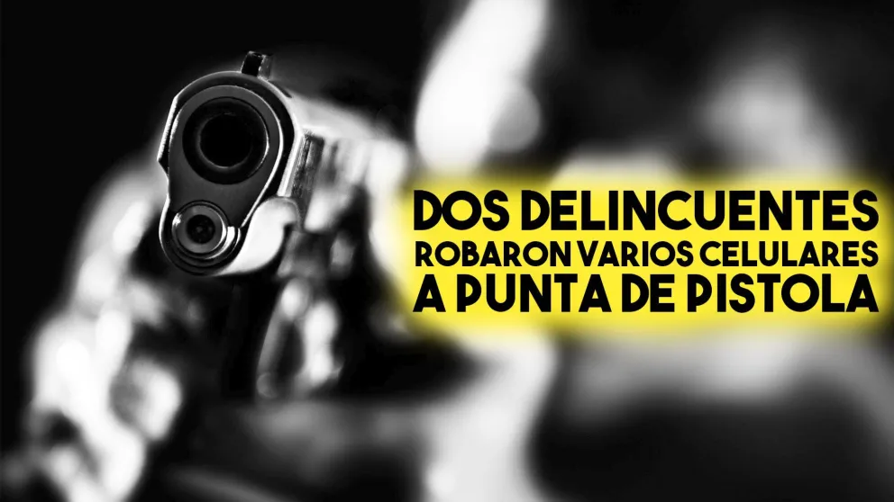 Dos delincuentes robaron varios celulares a punta de pistola