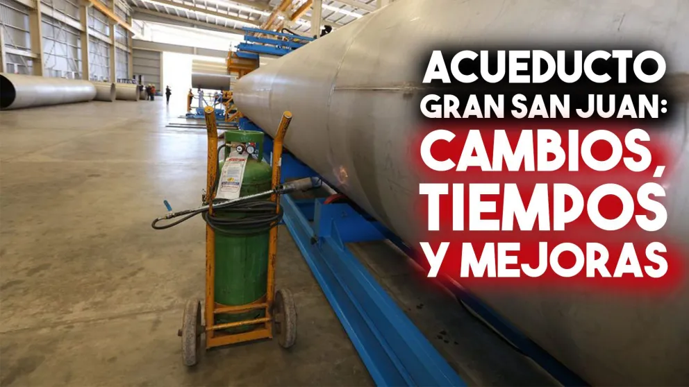 Acueducto Gran San Juan: cambios, tiempos y mejoras