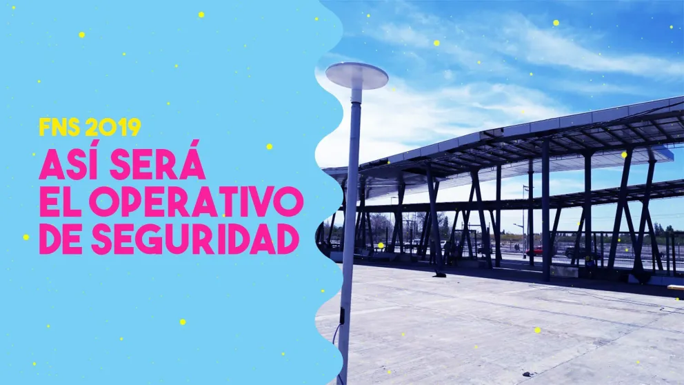 Así será el operativo de seguridad en la FNS