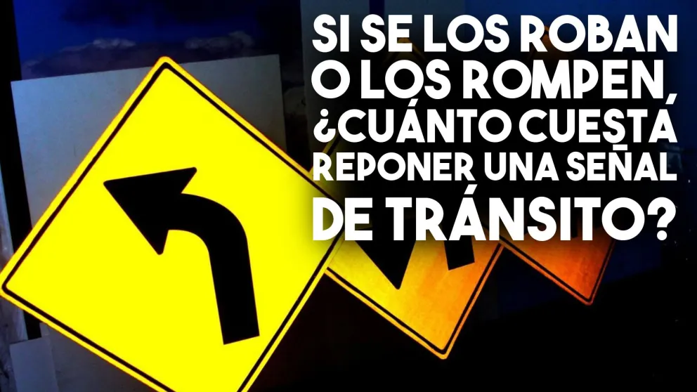 Si se los roban o los rompen, ¿cuánto cuesta reponer una señal de tránsito?