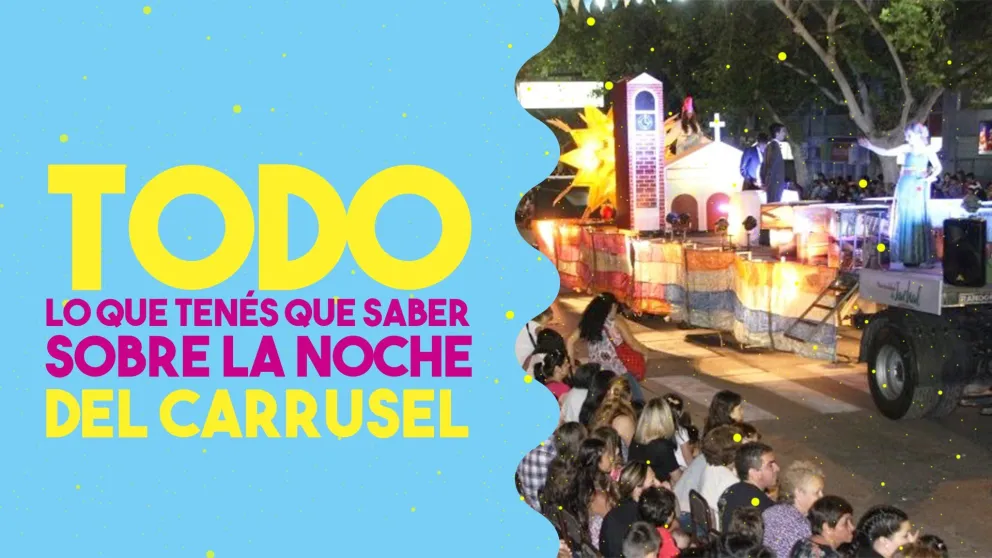 Todo lo que tenés que saber sobre la noche del Carrusel