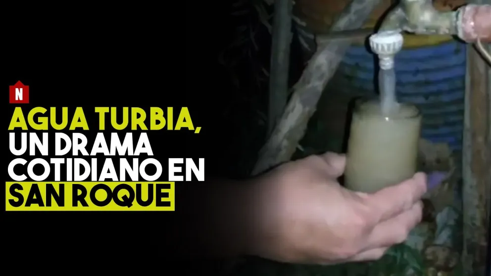 Agua turbia, un drama cotidiano en San Roque