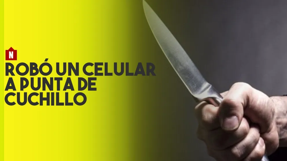 Robó un celular con un cuchillo y cayó preso