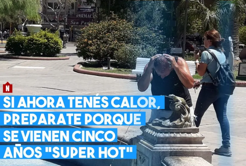 Se vienen cinco años de mucho calor