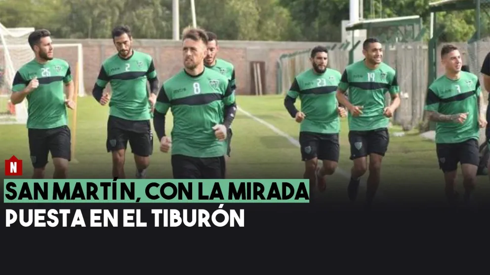San Martín, con la mirada puesta en el Tiburón
