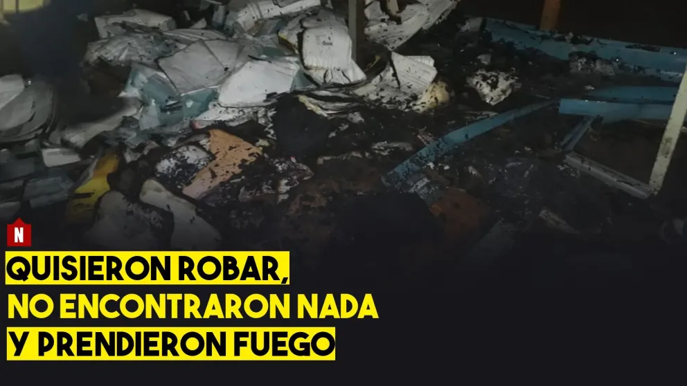 Quisieron robar, no encontraron nada y prendieron fuego