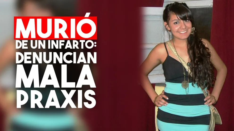 Tenía 23 años, murió de un infarto y su familia denuncia mala praxis