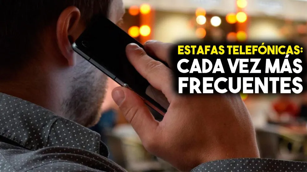 Estafas telefónicas: cada vez más frecuentes
