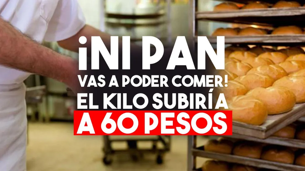 Sube, todo sube: ahora el pan