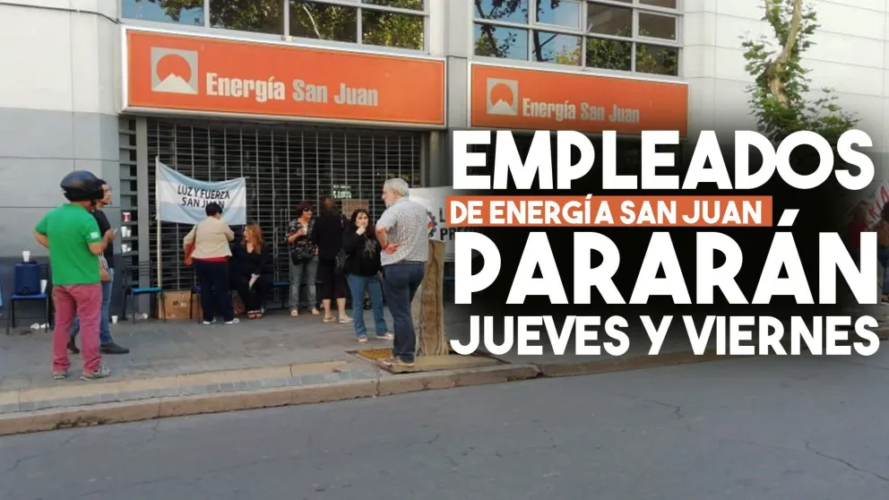 Energía San Juan irá al paro jueves y viernes