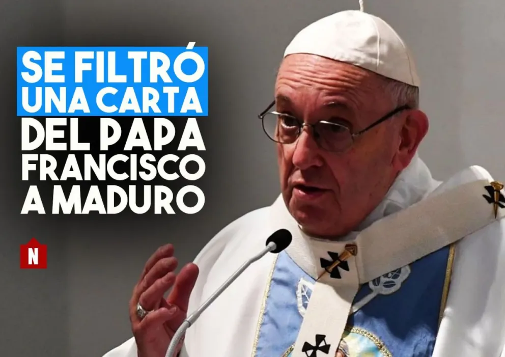 Se filtró una carta del Papa Francisco a Maduro