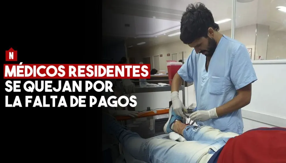 Los médicos residentes se quejan por la falta de pago