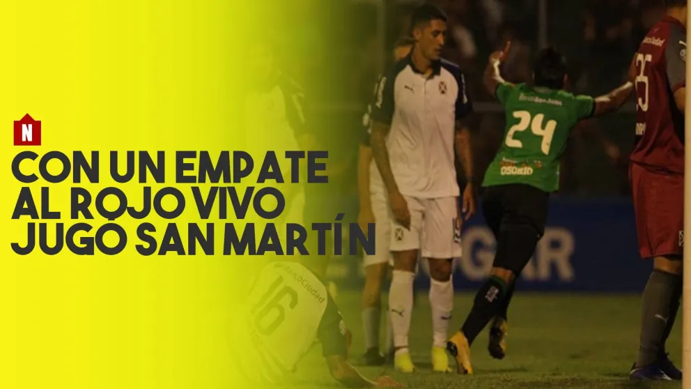 San Martín - Independiente: un partido que estuvo al rojo vivo