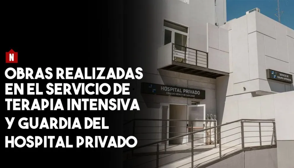 Nuevas Instalaciones en el servicio de Terapia Intensiva y remodelación en la guardia del Hospital Privado