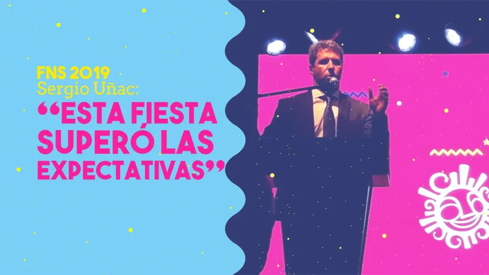 Uñac, sobre la FNS: "Esto ha superado las expectativas que teníamos"