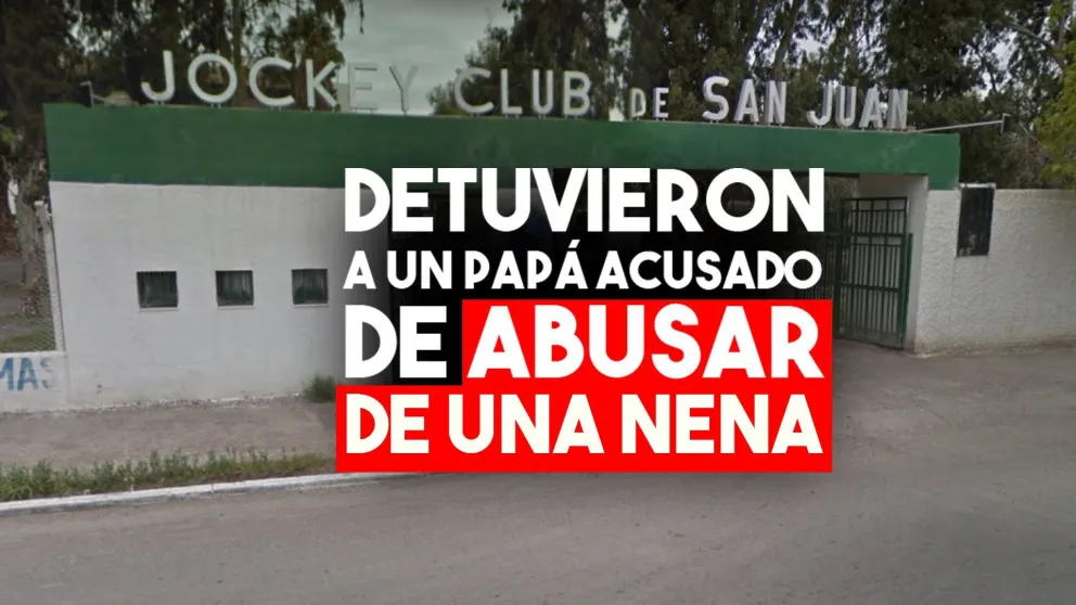 Detuvieron a un papá acusado de abusar de una nena