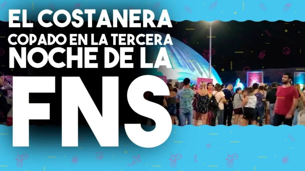 El Costanera copado en la tercera noche de la FNS 2019