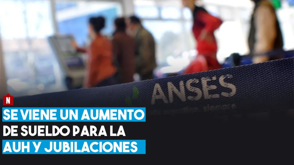 Se viene un aumento de sueldo para la Asignación Universal por Hijo y Jubilaciones
