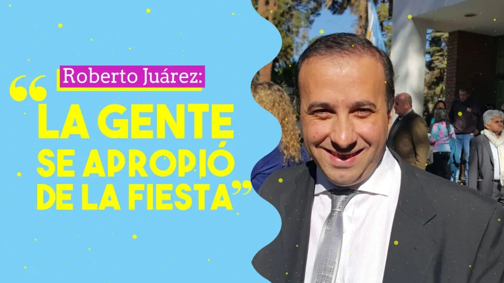 Roberto Juárez: "la gente se apropió de la fiesta"