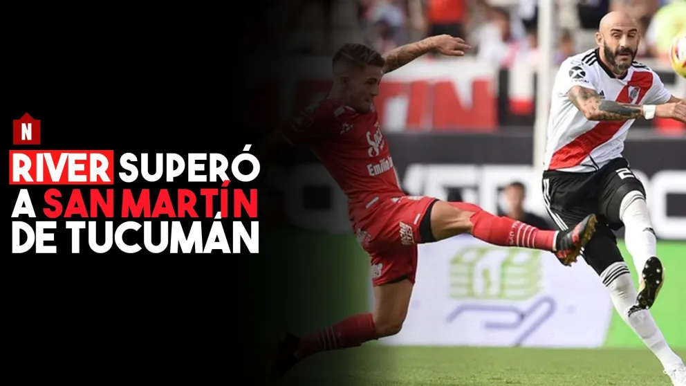 River superó a San Martín de Tucumán en el Monumental