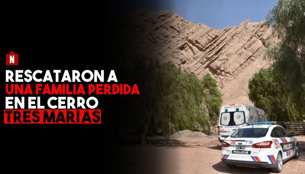 Rescataron a una familia perdida en el Cerro Tres Marías