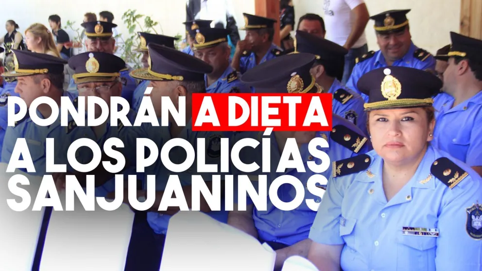 Ponen a dieta a los policías de la provincia