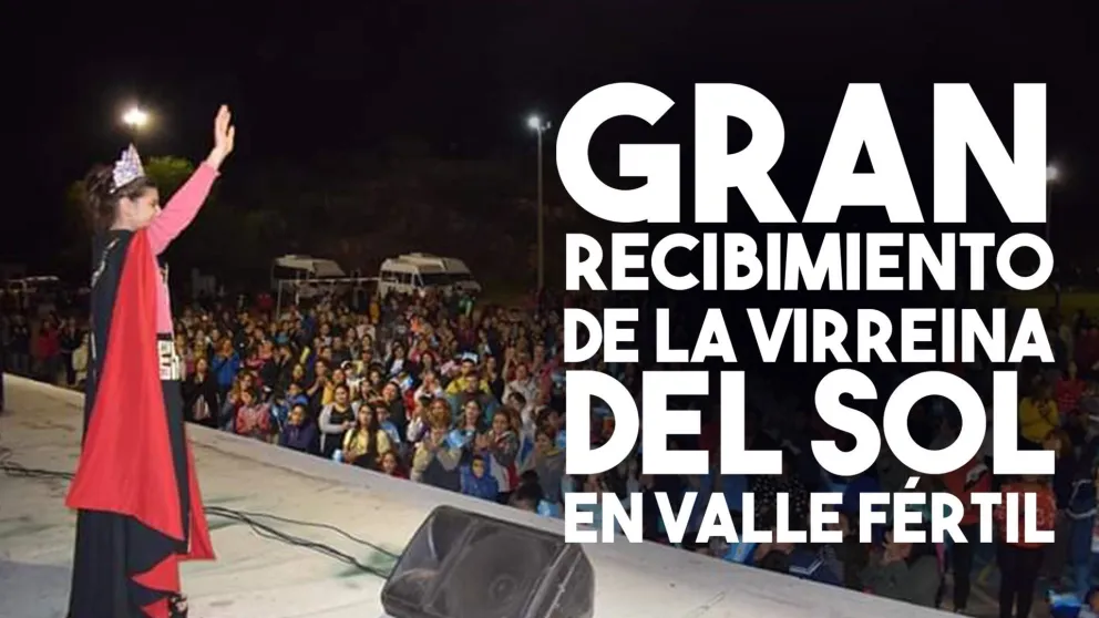 Gran recibimiento de la Virreina del Sol en Valle Fértil