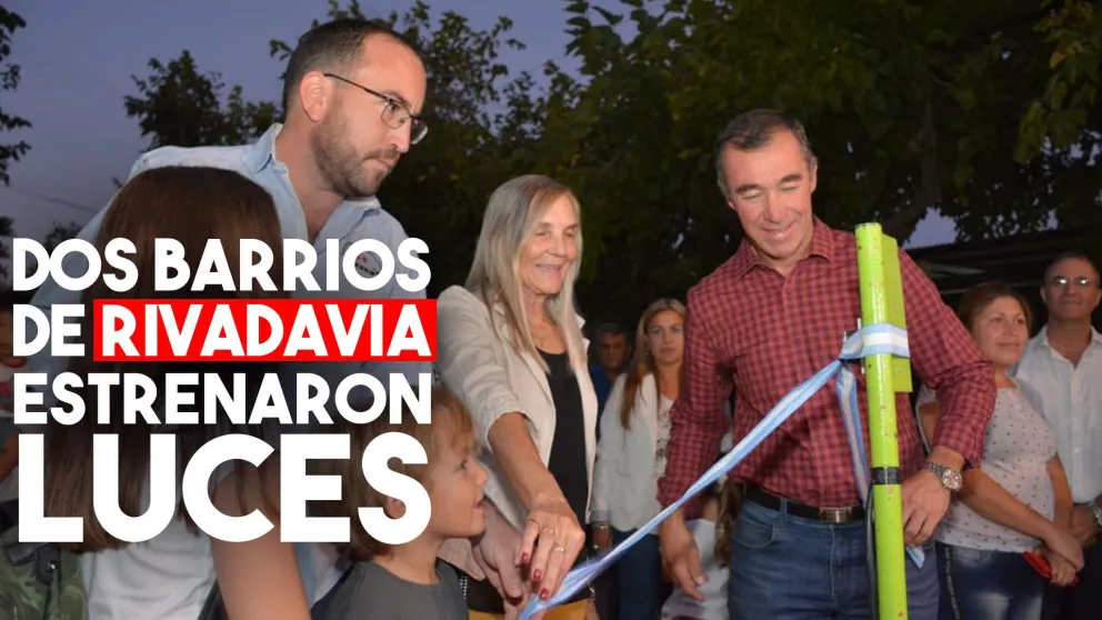 Dos barrios de Rivadavia estrenaron nuevas luces